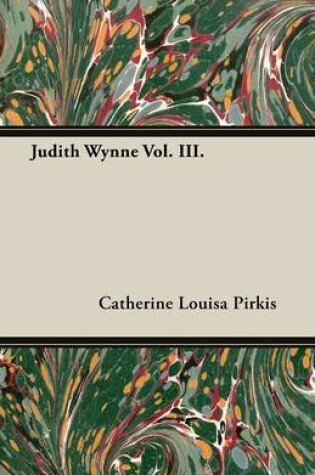 Cover of Judith Wynne Vol. III.
