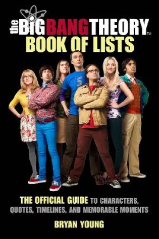 Cover of The Big Bang Theory Book of Lists