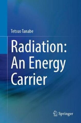 Cover of Radiation: An Energy Carrier