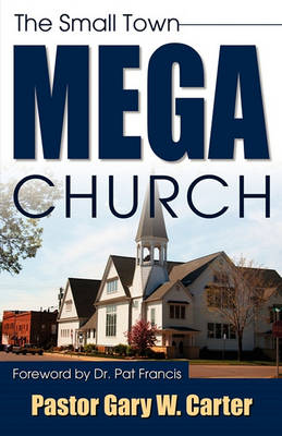 Book cover for The Small Town Mega Church