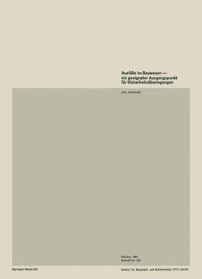 Book cover for Ausfalle Im Bauwesen Ein Geeigneter Ausgangspunkt Fur Sicherheitsuberlegungen