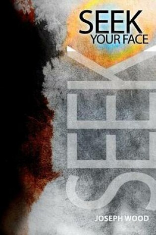 Cover of Seek Your Face