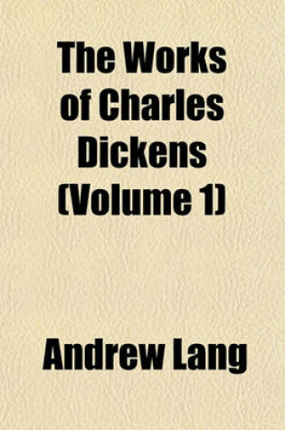 Cover of The Works of Charles Dickens (Volume 1); Pickwick Papers