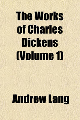 Book cover for The Works of Charles Dickens (Volume 1); Pickwick Papers