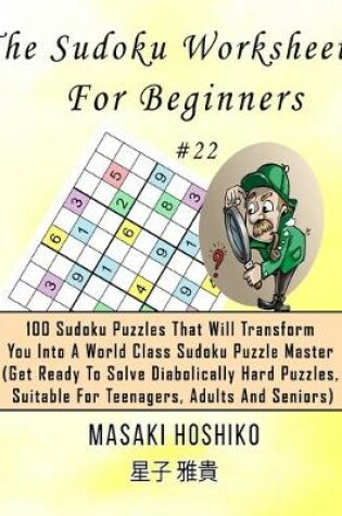 Cover of The Sudoku Worksheets For Beginners #22