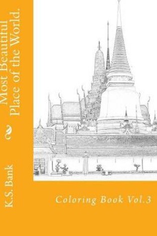 Cover of Most Beautiful Place of the World. Coloring Book Vol.3