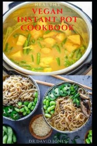 Cover of Healthy Vegan Instant Pot Cookbook