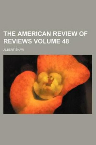 Cover of The American Review of Reviews Volume 48