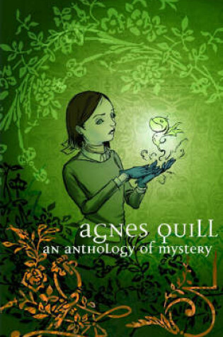 Cover of Agnes Quill: An Anthlogy Of Mystery