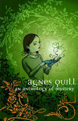 Book cover for Agnes Quill: An Anthlogy Of Mystery