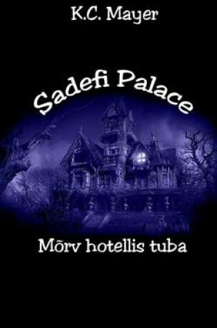 Cover of Sadefi Palace Morv Hotellis Tuba