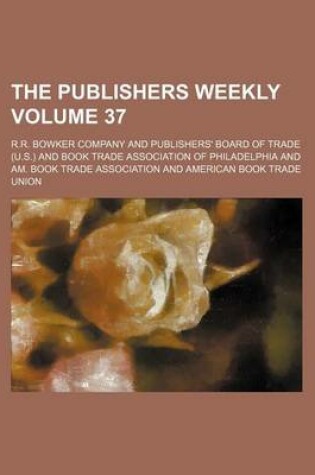 Cover of The Publishers Weekly Volume 37