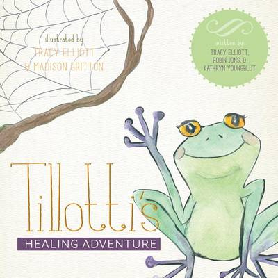 Book cover for Tillotti's Healing Adventure