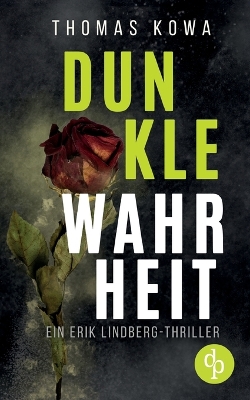 Book cover for Dunkle Wahrheit