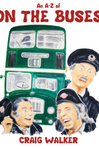 Cover of An A-Z of On the Buses