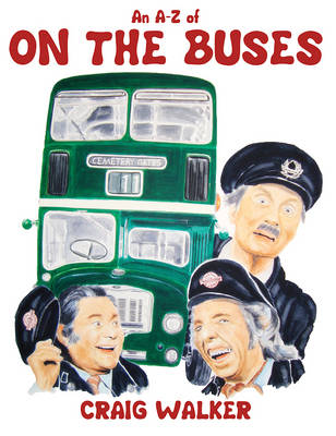 Cover of An A-Z of On the Buses