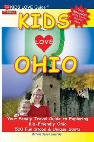 Cover of Kids Love Ohio, 7th Edition