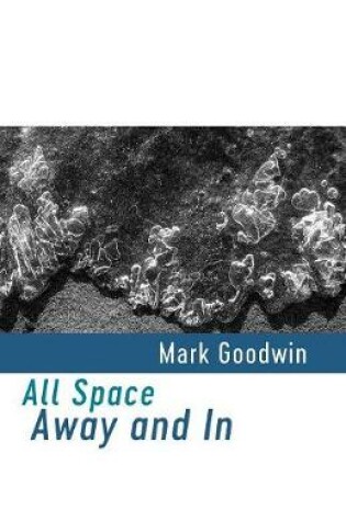 Cover of All Space Away and in