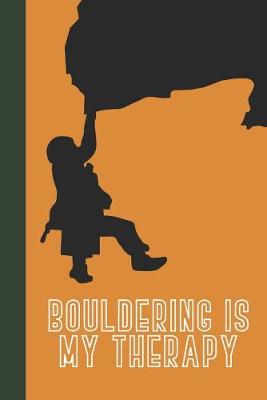 Book cover for Bouldering Is My Therapy