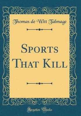 Book cover for Sports That Kill (Classic Reprint)