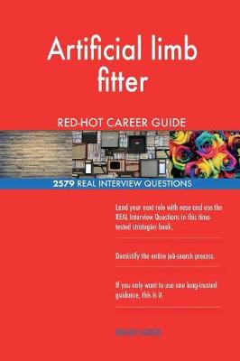 Book cover for Artificial limb fitter RED-HOT Career Guide; 2579 REAL Interview Questions