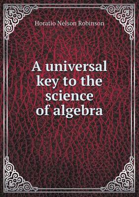 Book cover for A universal key to the science of algebra