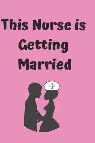 Cover of This Nurse Is Getting Married