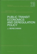 Cover of Public Transit Economics and Deregulation Policy