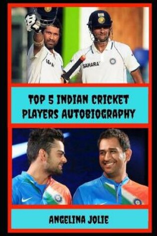 Cover of Top 5 Indian Cricket Players Autobiography