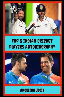 Book cover for Top 5 Indian Cricket Players Autobiography