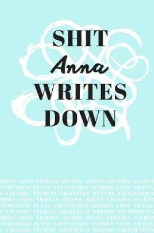 Cover of Shit Anna Writes Down