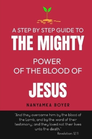 Cover of The Mighty Power Of The Blood Of Jesus!