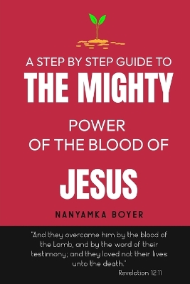 Book cover for The Mighty Power Of The Blood Of Jesus!