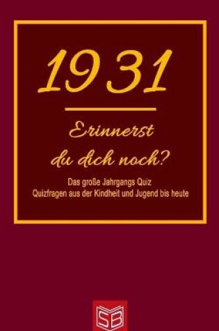 Cover of Erinnerst du dich noch? Das große Jahrgangs Quiz 1931