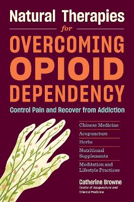 Book cover for Natural Therapies for Opioid Dependency