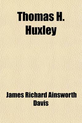 Book cover for Thomas H. Huxley