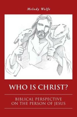 Cover of Who Is Christ?