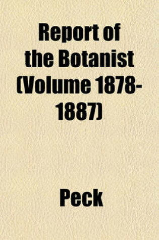 Cover of Report of the Botanist (Volume 1878-1887)