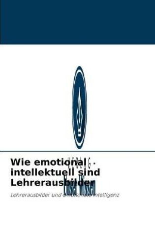 Cover of Wie emotional intellektuell sind Lehrerausbilder
