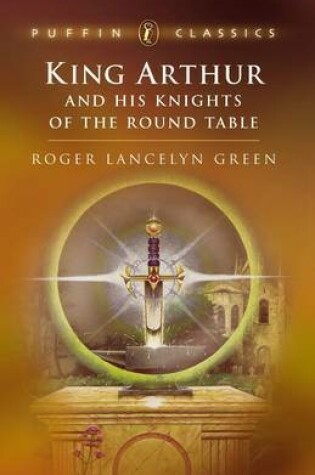 Cover of King Arthur and His Knights of the Round Table