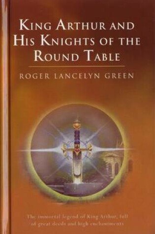 Cover of King Arthur and His Knights of the round Table