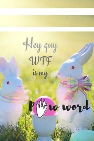 Cover of WTF is my PAWword - Rabbit & Bunny password book