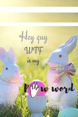 Book cover for WTF is my PAWword - Rabbit & Bunny password book