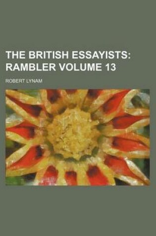 Cover of The British Essayists Volume 13; Rambler