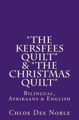 Cover of "The Kersfees Quilt" & "The Christmas Quilt"