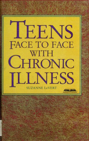Book cover for Teens Face to Face with Chronic Illness