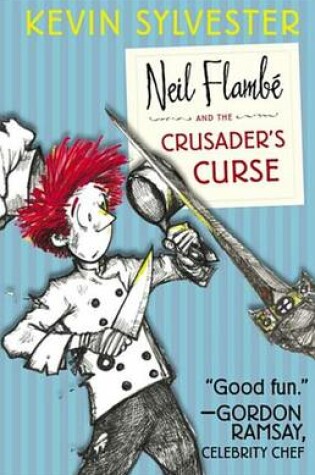 Cover of Neil Flambe and the Crusader's Curse