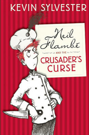 Cover of Neil Flambe and the Crusader's Curse