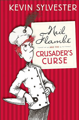 Book cover for Neil Flambe and the Crusader's Curse