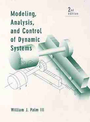 Book cover for Modeling, Analysis, and Control of Dynamic Systems